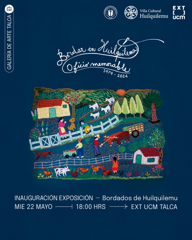 Mes del Patrimonio  Colección patrimonial de bordados de Huilquilemu se puede visitar en extensión UCM Talca