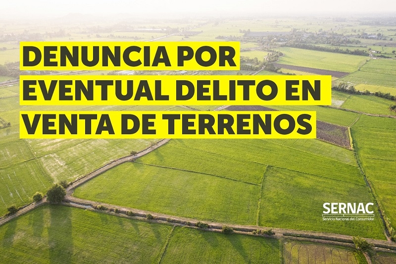 SERNAC derivó antecedentes y se abrió causa en Fiscalía por eventual delito de empresa que “vendía” parcelas