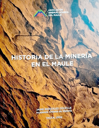 Región: Presentado libro Historia de la Minería  en el Maule